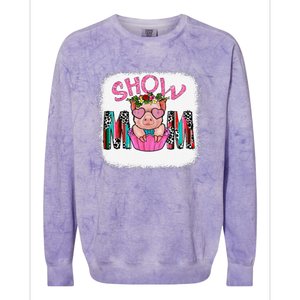 Show Mom Pig Print Leopard For MotherS Day Pig Lovers Colorblast Crewneck Sweatshirt