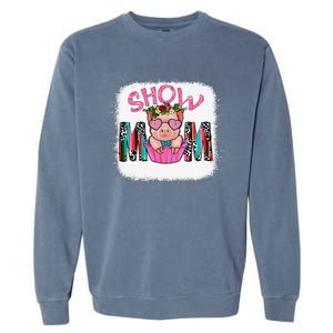 Show Mom Pig Print Leopard For MotherS Day Pig Lovers Garment-Dyed Sweatshirt