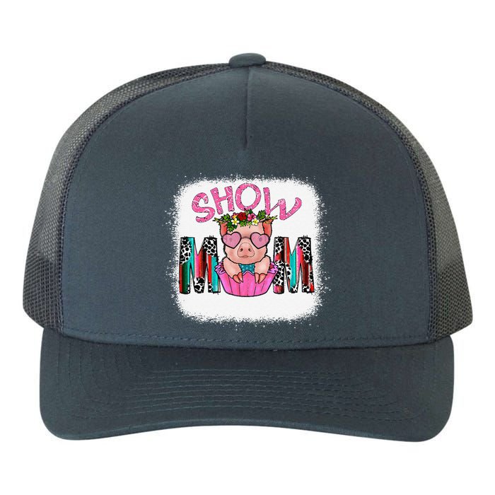 Show Mom Pig Print Leopard For MotherS Day Pig Lovers Yupoong Adult 5-Panel Trucker Hat