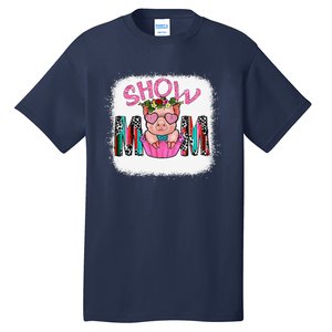 Show Mom Pig Print Leopard For MotherS Day Pig Lovers Tall T-Shirt