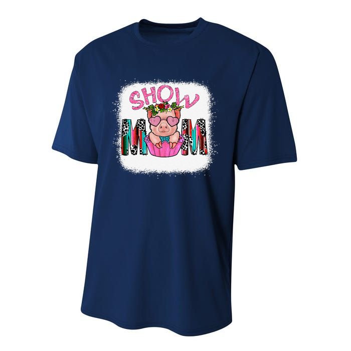 Show Mom Pig Print Leopard For MotherS Day Pig Lovers Performance Sprint T-Shirt