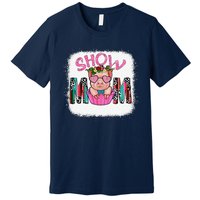 Show Mom Pig Print Leopard For MotherS Day Pig Lovers Premium T-Shirt