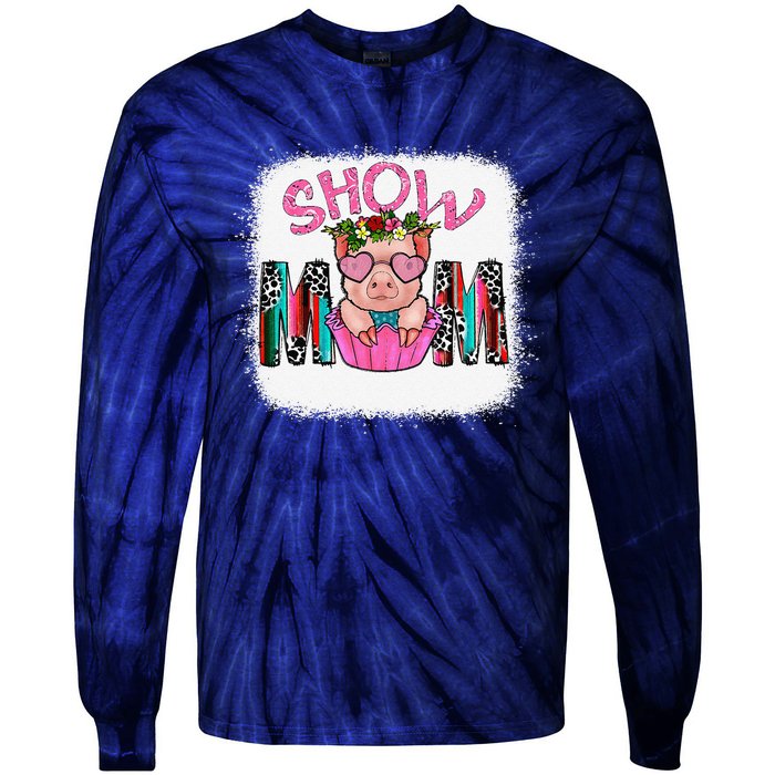 Show Mom Pig Print Leopard For MotherS Day Pig Lovers Tie-Dye Long Sleeve Shirt