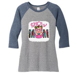 Show Mom Pig Print Leopard For MotherS Day Pig Lovers Women's Tri-Blend 3/4-Sleeve Raglan Shirt