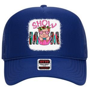 Show Mom Pig Print Leopard For MotherS Day Pig Lovers High Crown Mesh Back Trucker Hat