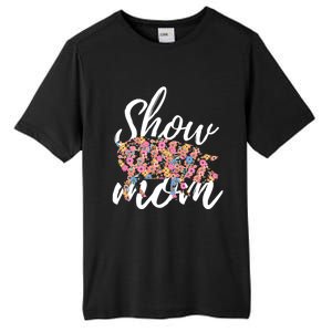 Show Mom Pig Great Gift Tall Fusion ChromaSoft Performance T-Shirt