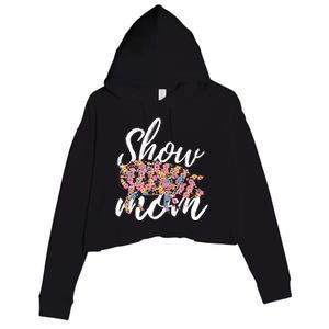 Show Mom Pig Great Gift Crop Fleece Hoodie