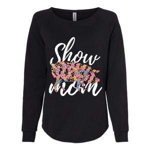 Show Mom Pig Great Gift Womens California Wash Sweatshirt