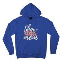 Show Mom Pig Great Gift Hoodie