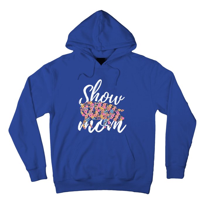 Show Mom Pig Great Gift Hoodie