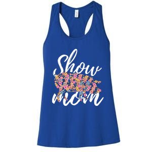 Show Mom Pig Great Gift Women's Racerback Tank