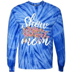 Show Mom Pig Great Gift Tie-Dye Long Sleeve Shirt