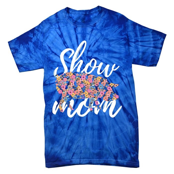 Show Mom Pig Great Gift Tie-Dye T-Shirt