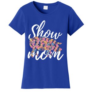 Show Mom Pig Great Gift Women's T-Shirt