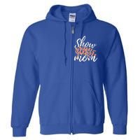 Show Mom Pig Great Gift Full Zip Hoodie