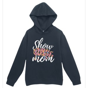 Show Mom Pig Great Gift Urban Pullover Hoodie