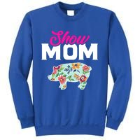 Show Mom Pig Gift Sweatshirt