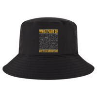 Science Math & Physics What Part Of Don`T You Understand Cool Comfort Performance Bucket Hat