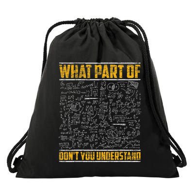 Science Math & Physics What Part Of Don`T You Understand Drawstring Bag