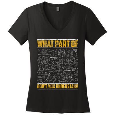 Science Math & Physics What Part Of Don`T You Understand Women's V-Neck T-Shirt