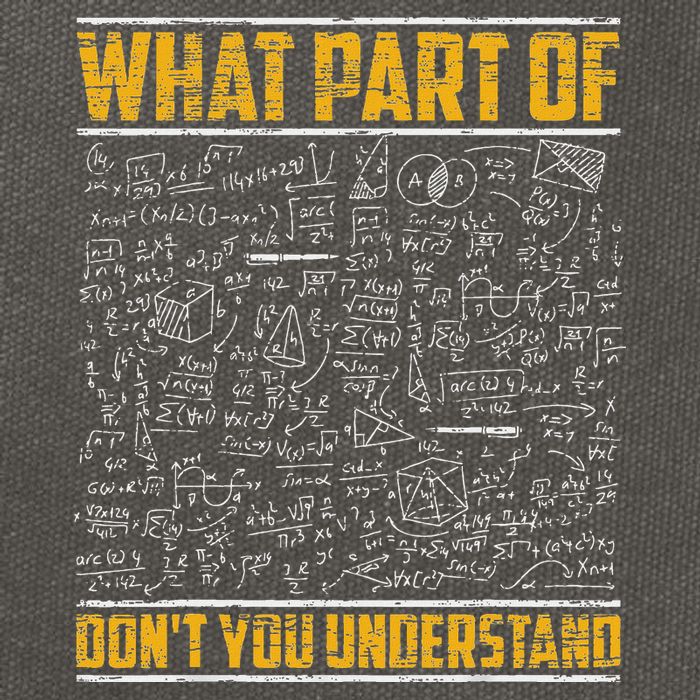 Science Math & Physics What Part Of Don`T You Understand Cotton Canvas Backpack