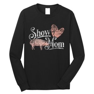 Show Mom Pig Long Sleeve Shirt