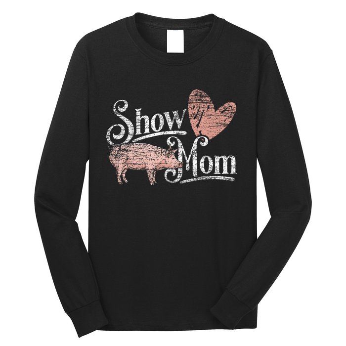 Show Mom Pig Long Sleeve Shirt