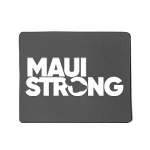 Support Maui Pray For Maui Hawaii Strong Gift Mousepad