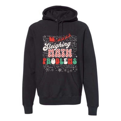 Sleighing Math Problems Funny Christmas Math Teacher Santa Premium Hoodie