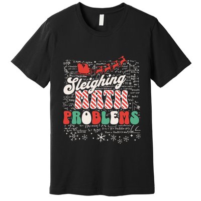 Sleighing Math Problems Funny Christmas Math Teacher Santa Premium T-Shirt