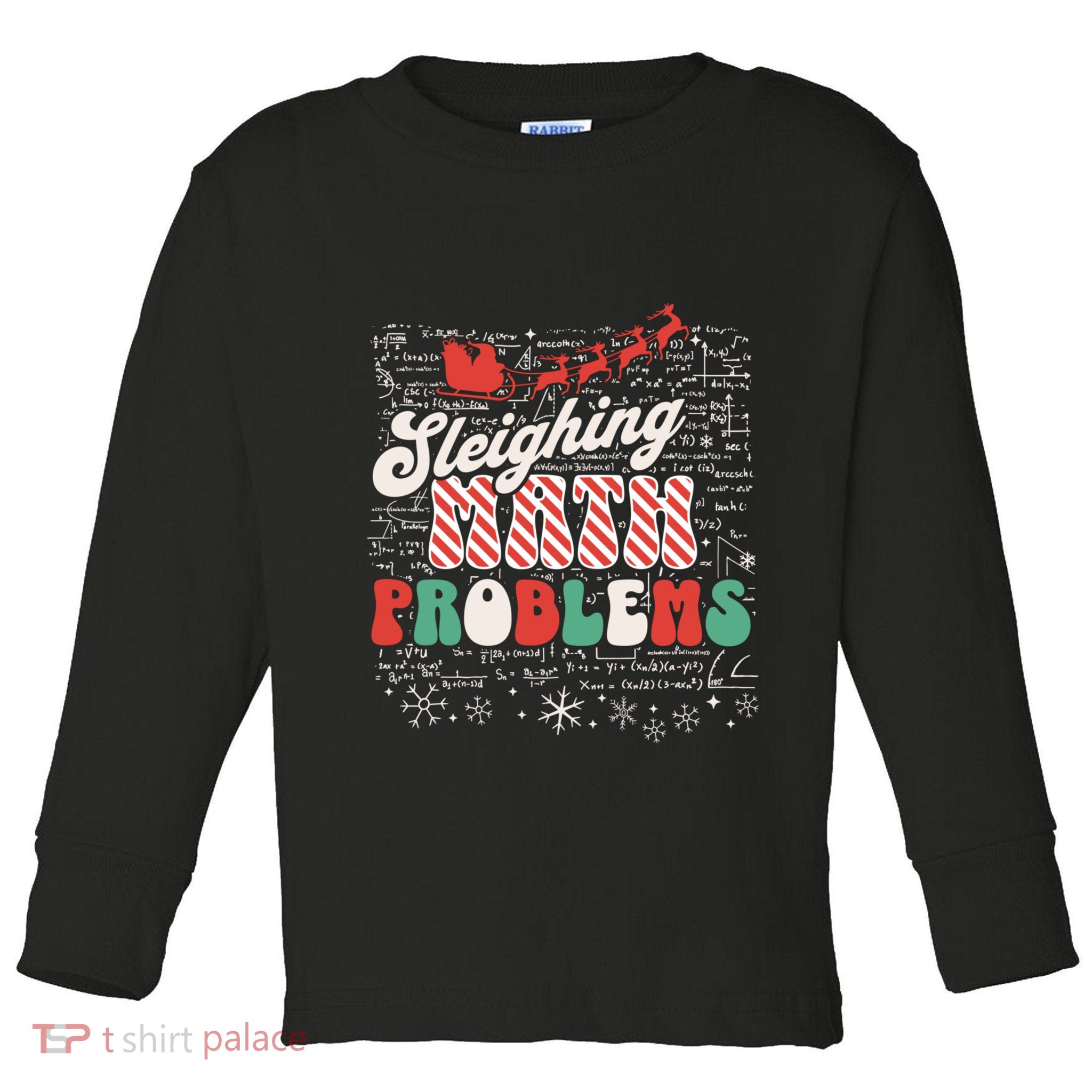 Sleighing Math Problems Funny Christmas Math Teacher Santa Toddler Long Sleeve Shirt