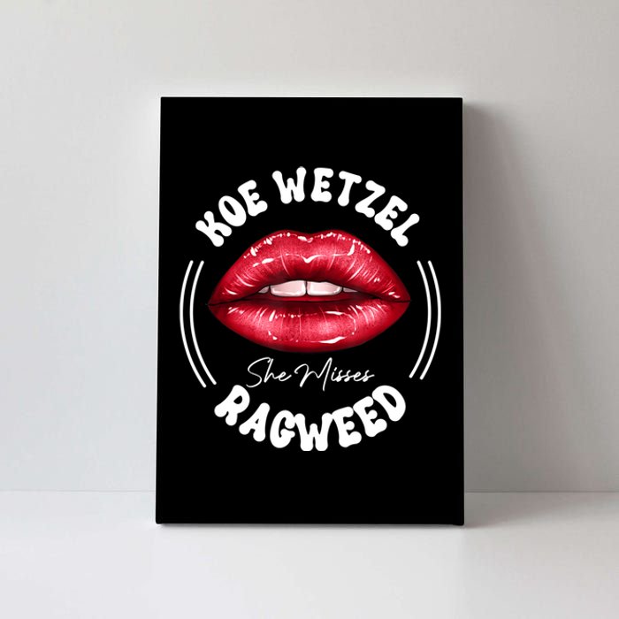 She Misses Quote Koe Wetzel Ragweed Men WShe Misses Quote Koe Wetzel Ragweedomen Canvas