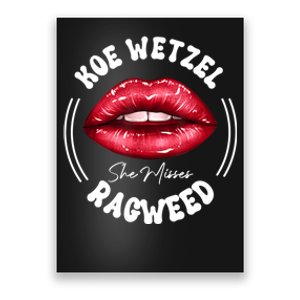 She Misses Quote Koe Wetzel Ragweed Men WShe Misses Quote Koe Wetzel Ragweedomen Poster