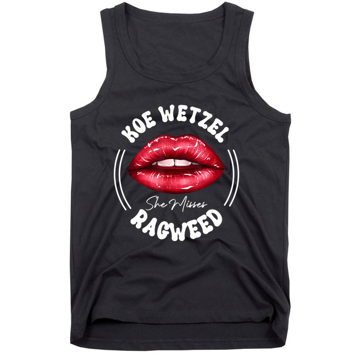 She Misses Quote Koe Wetzel Ragweed Men WShe Misses Quote Koe Wetzel Ragweedomen Tank Top