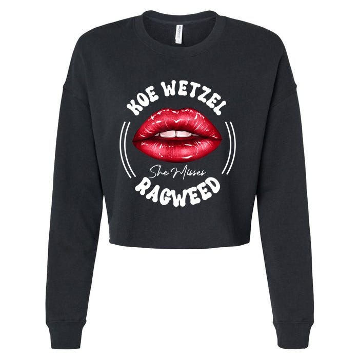 She Misses Quote Koe Wetzel Ragweed Men WShe Misses Quote Koe Wetzel Ragweedomen Cropped Pullover Crew