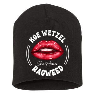 She Misses Quote Koe Wetzel Ragweed Men WShe Misses Quote Koe Wetzel Ragweedomen Short Acrylic Beanie