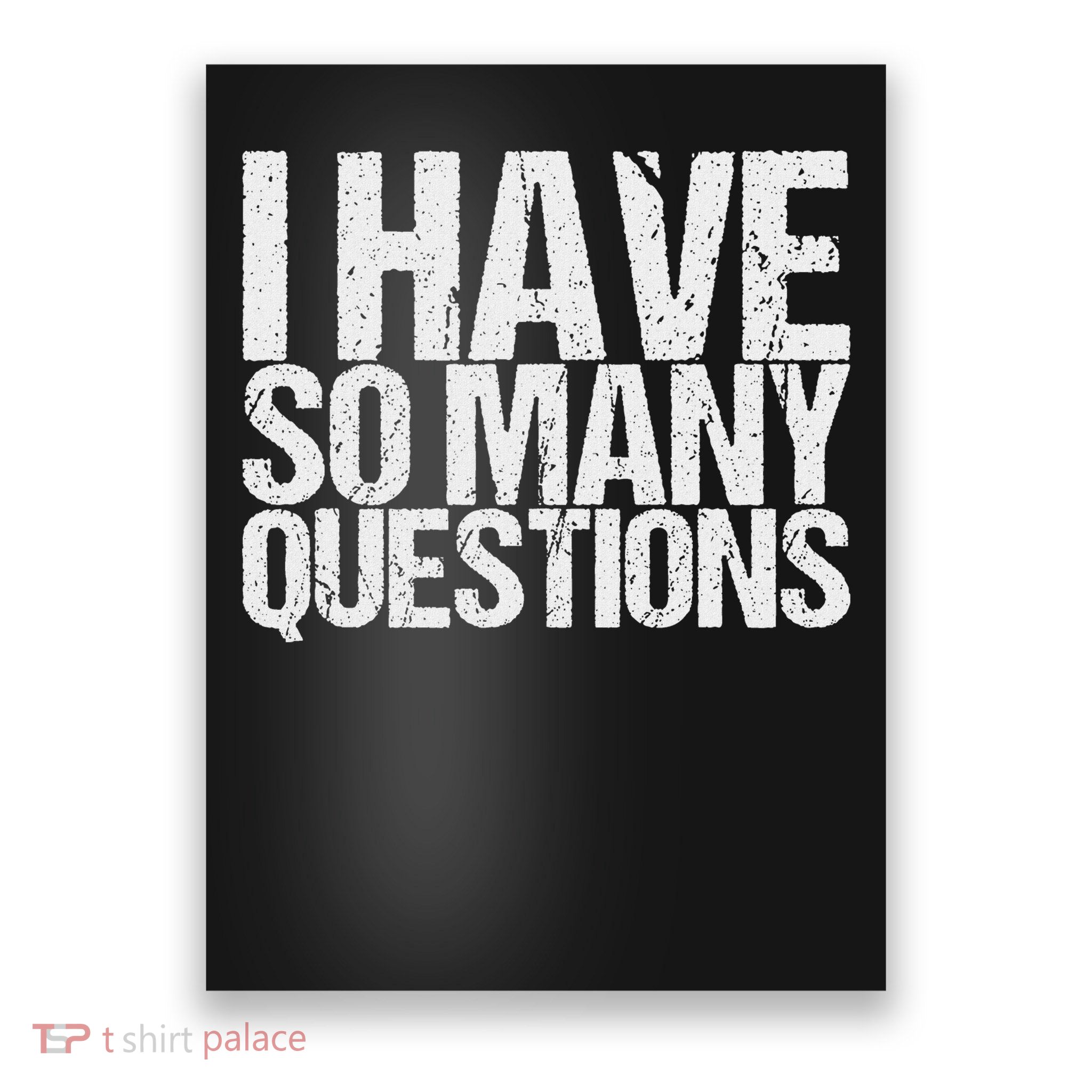 So Many Questions Poster