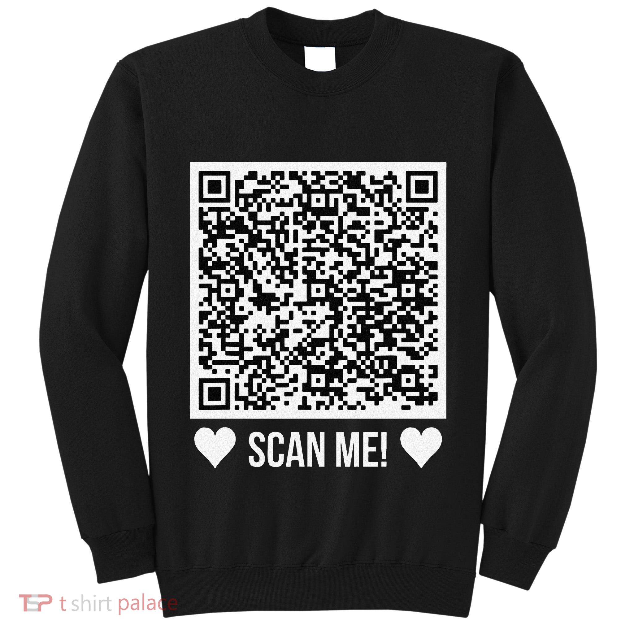 Scan Me! Qr Scan Me Original Proposal Engagement Gif Tall Sweatshirt