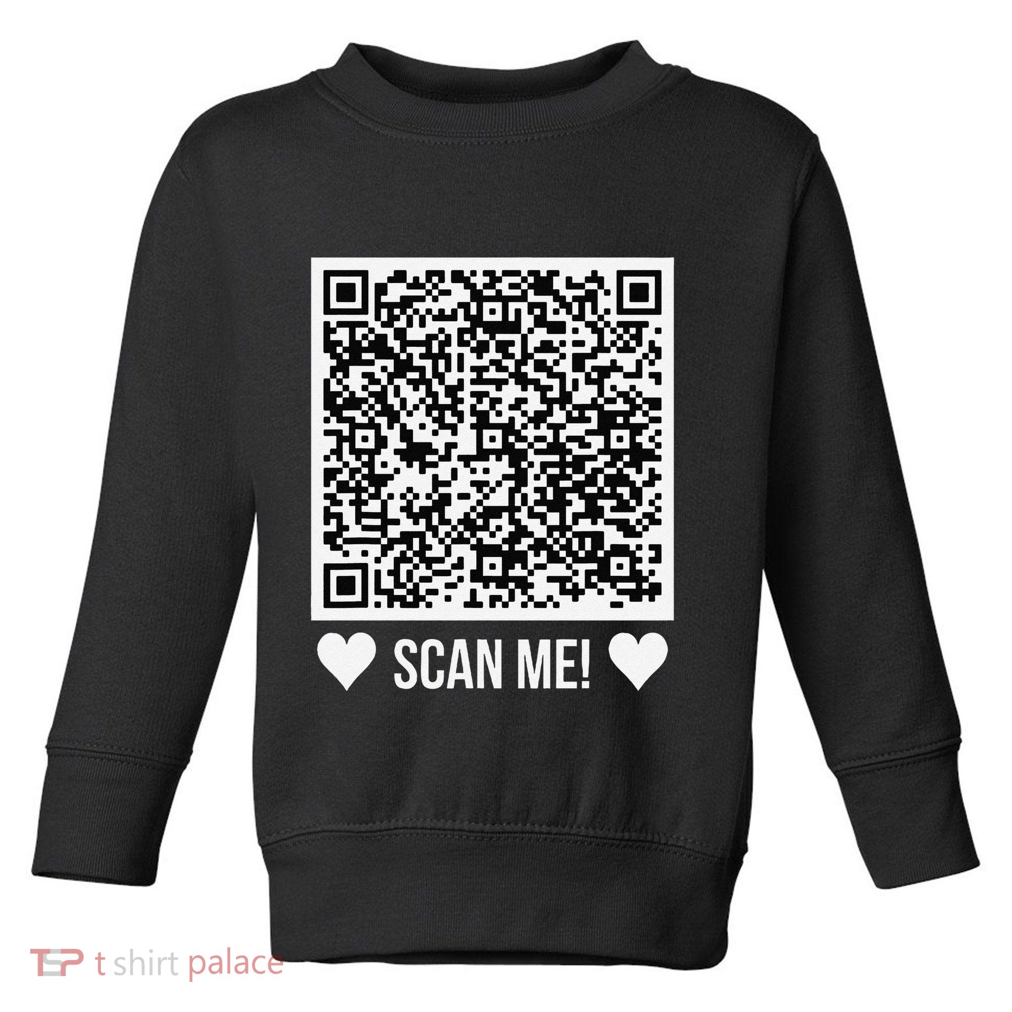 Scan Me! Qr Scan Me Original Proposal Engagement Gif Toddler Sweatshirt