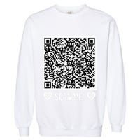 Scan Me! Qr Scan Me Original Proposal Engagement Gif Garment-Dyed Sweatshirt