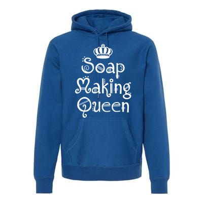 Soap Making Queen Funny Crafter Maker ~ Saponification Gift Premium Hoodie