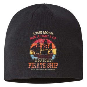 Some Moms Run A Tight Ship I Run A Pirate Ship Mom Mother Sustainable Beanie