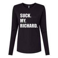 Suck. My. Richard. Extremely Funny Graphic Womens Cotton Relaxed Long Sleeve T-Shirt