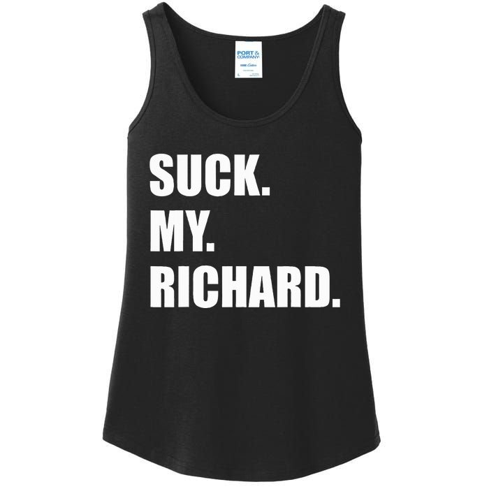 Suck. My. Richard. Extremely Funny Graphic Ladies Essential Tank