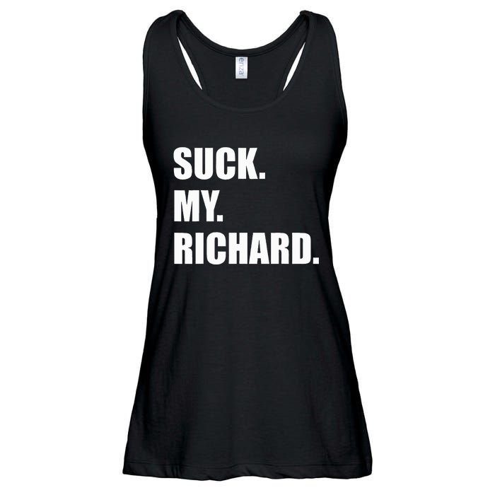 Suck. My. Richard. Extremely Funny Graphic Ladies Essential Flowy Tank