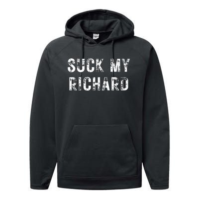 Suck My Richard Funny Adult Humor Performance Fleece Hoodie