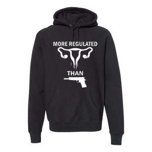 Sarcastic More Regulated Than Feminist Statement Premium Hoodie