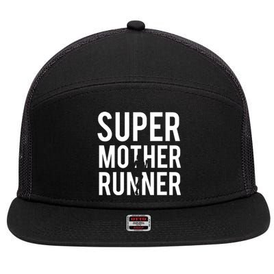 Super Mother Runner Gift For Mom Runners And Mom Athletes Gift 7 Panel Mesh Trucker Snapback Hat