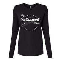 Saxophone My Retirement Plan Funny For Jazz Musicians Womens Cotton Relaxed Long Sleeve T-Shirt