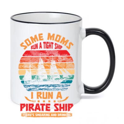 Some Moms Run A Tight Ship I Run A Pirate Ship Family Funny Gift 11oz Black Color Changing Mug